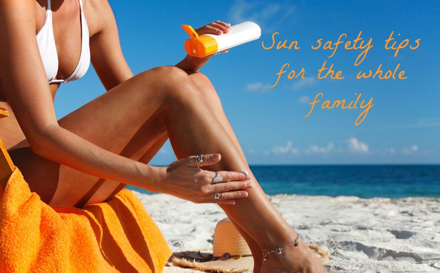 Sun safety tips for the whole family