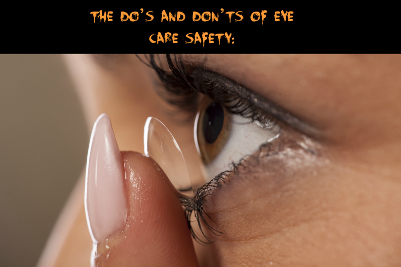 The Do’s and Don’ts of Eye Care Safety