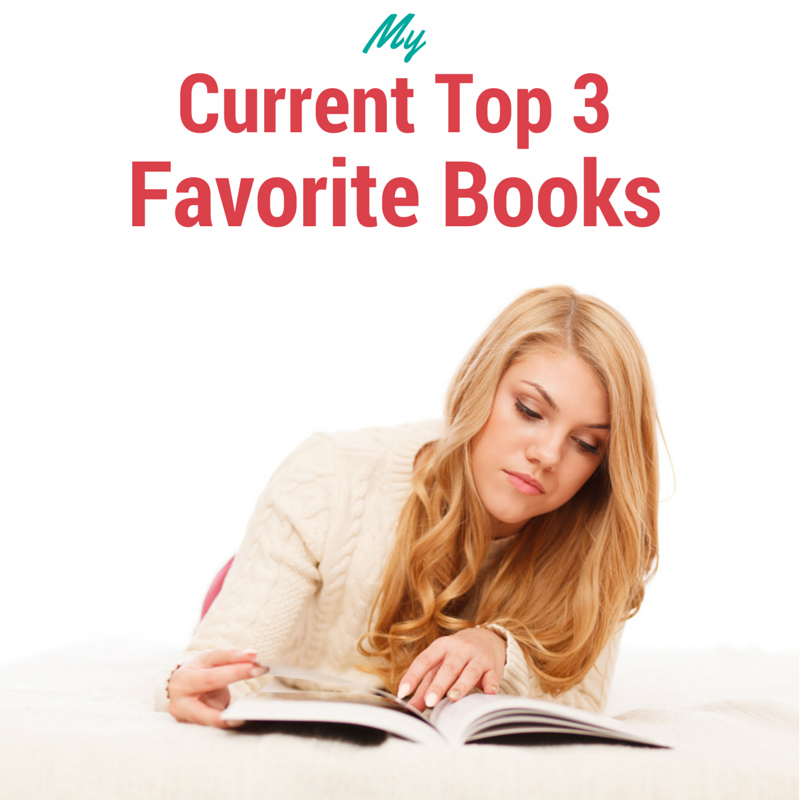 My Current Top 3 Favorite Books
